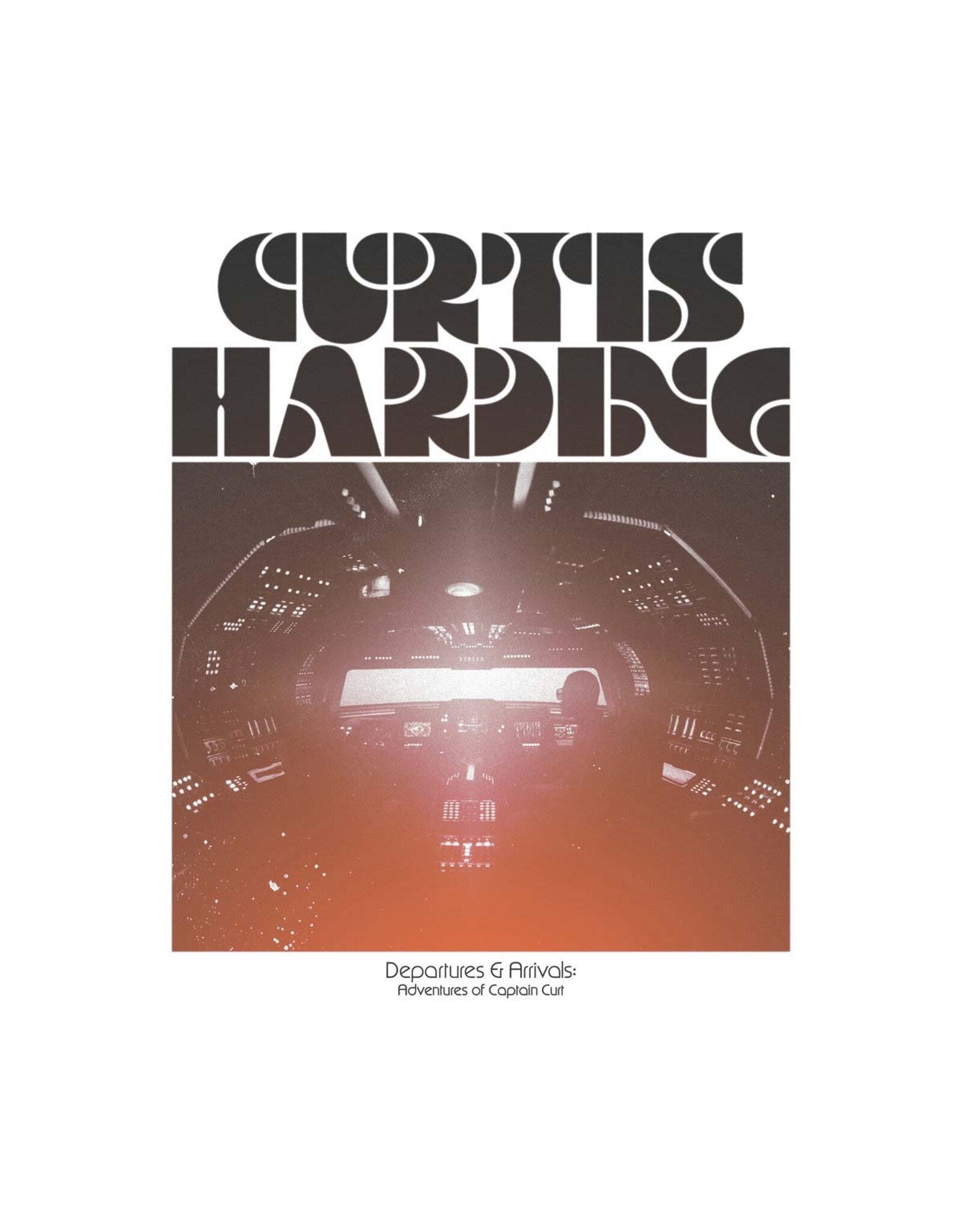 Curtis Harding - Departures & Arrivals: The Adventures Of Captain Curt (Exclusive Orange Vinyl)