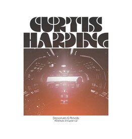 Curtis Harding - Departures & Arrivals: The Adventures Of Captain Curt (Exclusive Orange Vinyl)