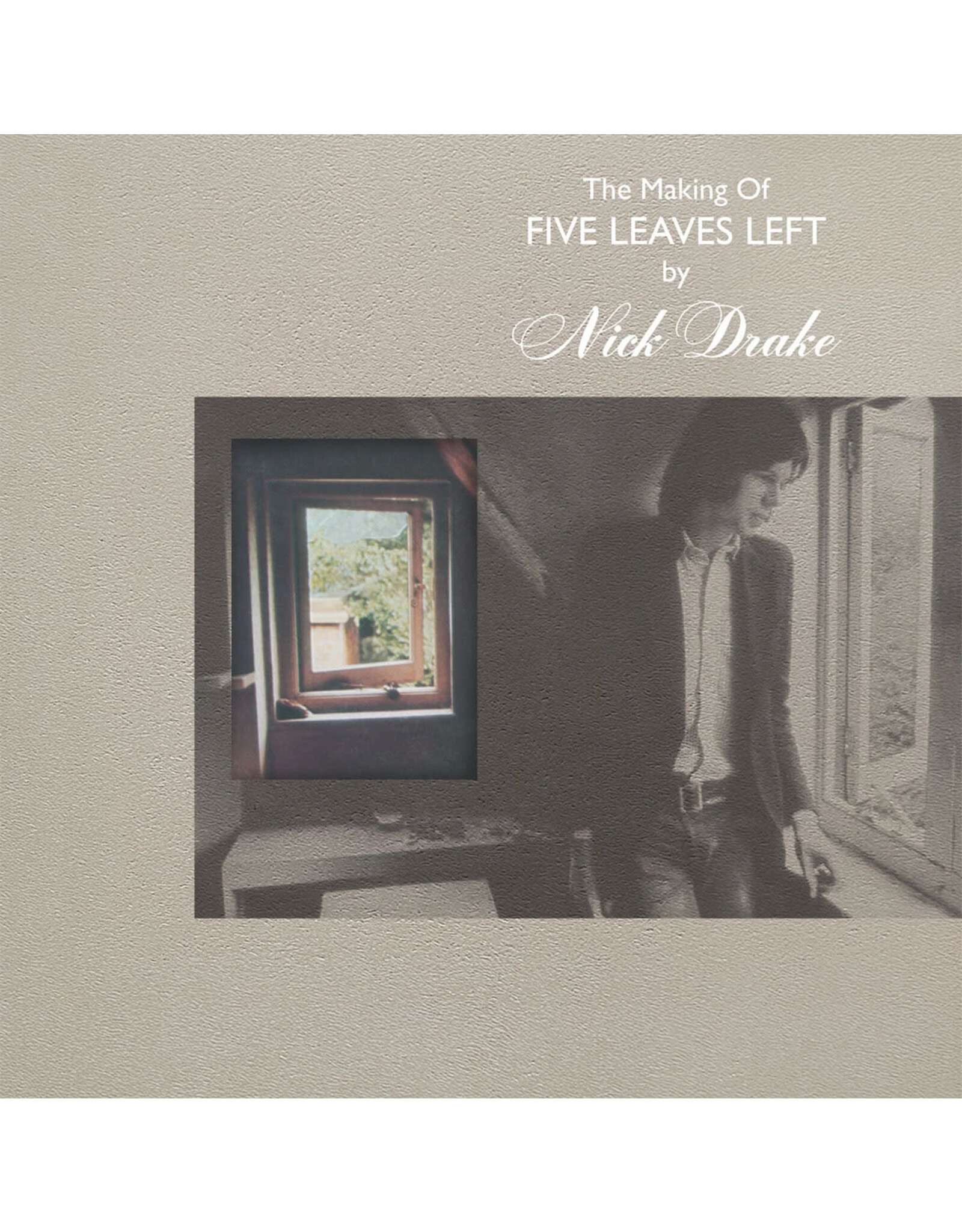 Nick Drake - The Making Of Five Leaves Left (4LP)