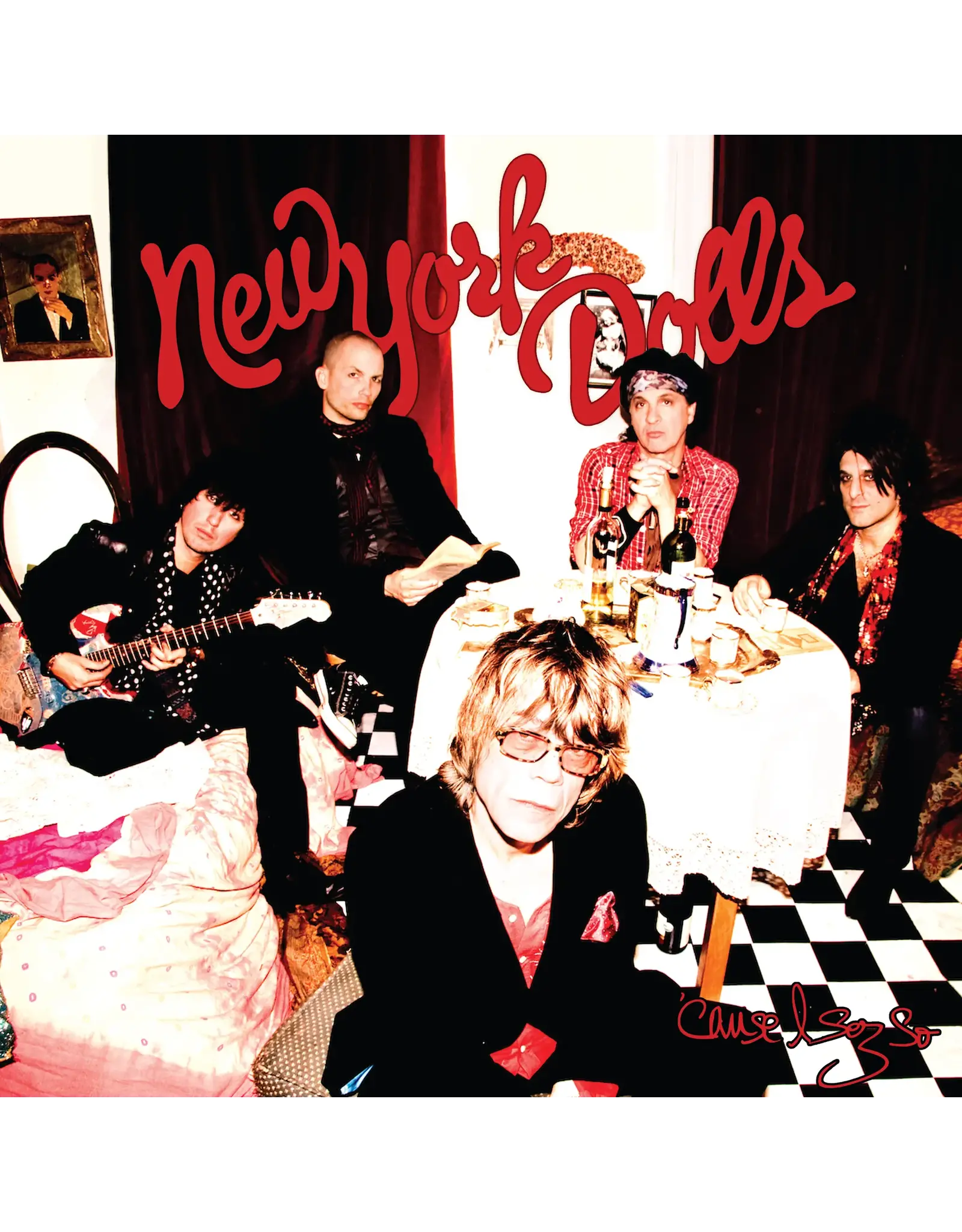 New York Dolls - 'Cause I Sez So (Rocktober 2025) [Red Vinyl]