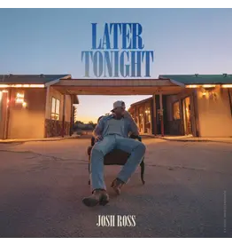 Josh Ross - Later Tonight