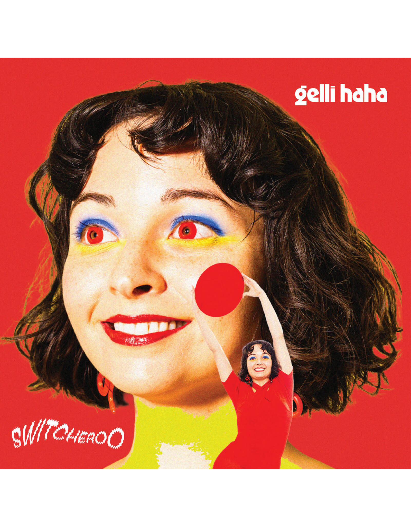 Gelli Haha - Switcheroo