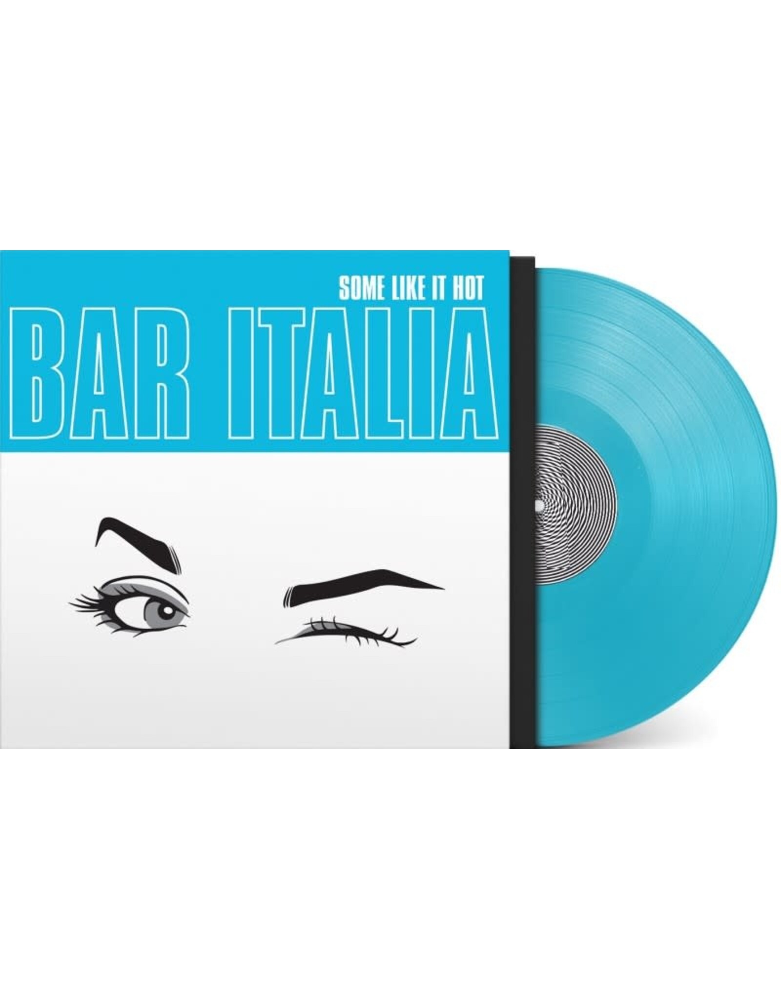 Bar Italia - Some Like It Hot (Exclusive Turquoise Vinyl)