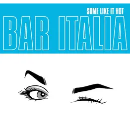 Bar Italia - Some Like It Hot (Exclusive Turquoise Vinyl)