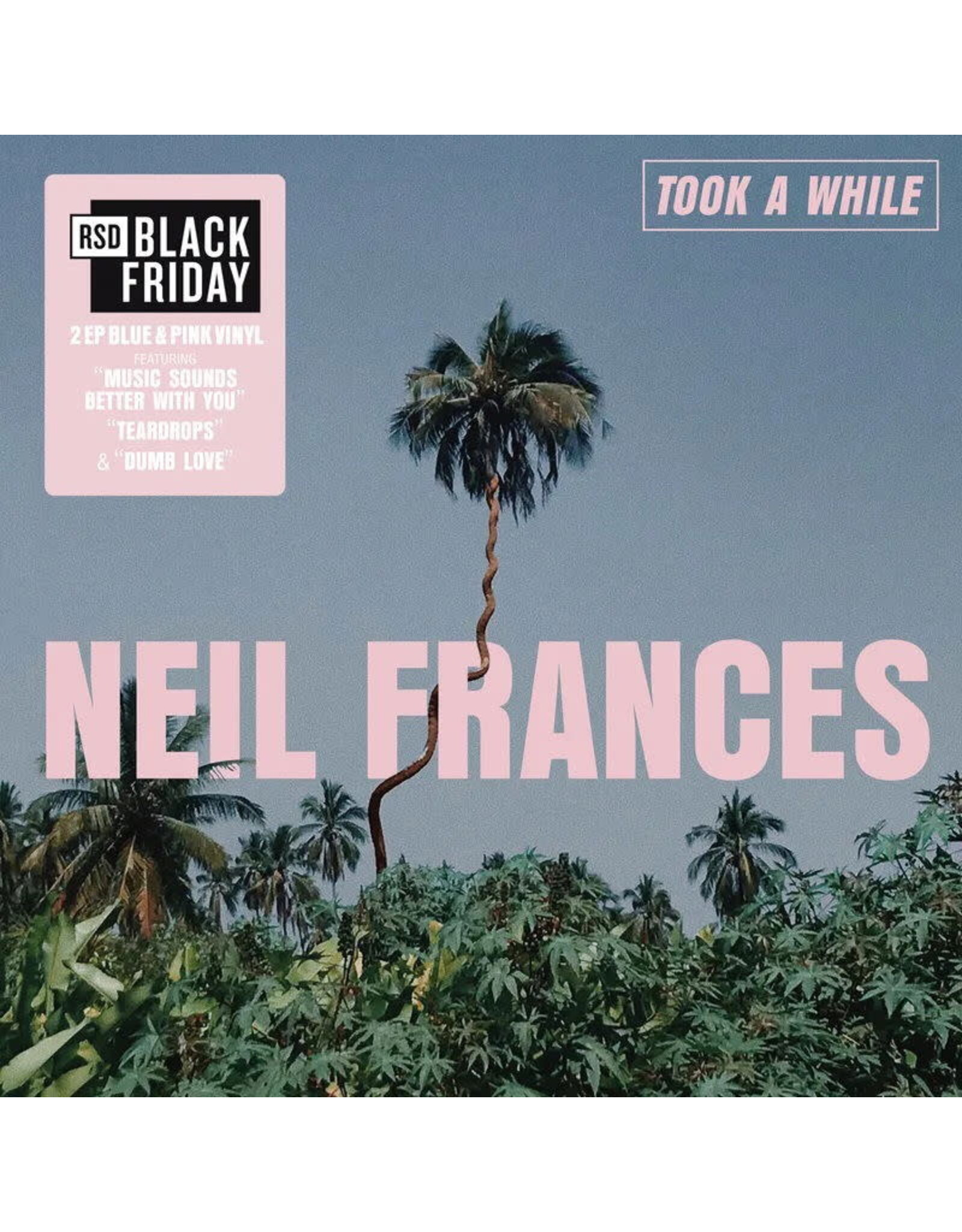 Neil Frances - Took A While / Stay Strong Play Long (RSD Black Friday) [Blue & Pink Vinyl]