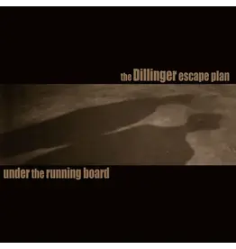 Dillinger Escape Plan - Under The Running Board (RSD Black Friday) [7" Vinyl]