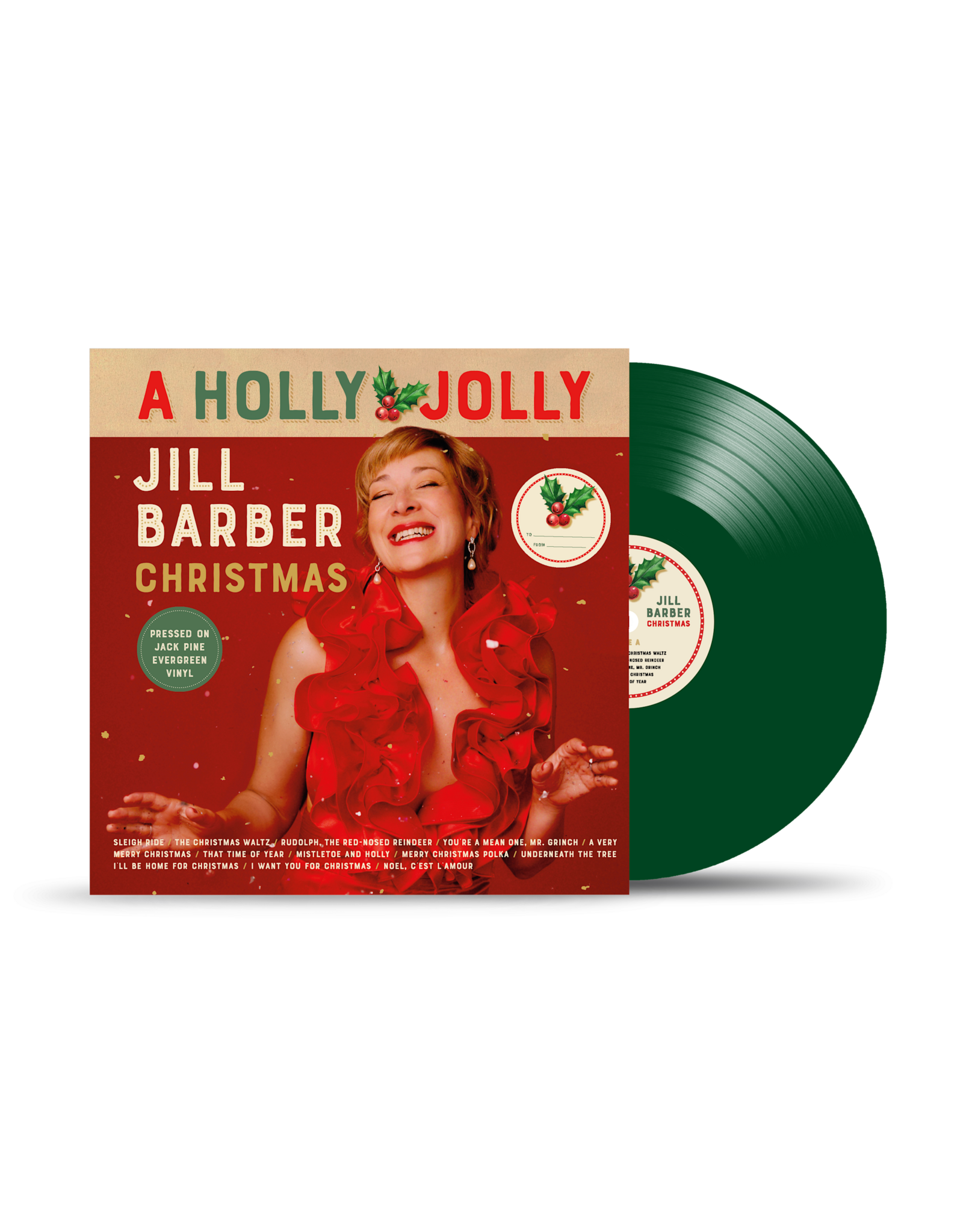 Jill Barber - A Holly Jolly Jill Barber Christmas (Jack Pine Evergreen Vinyl)