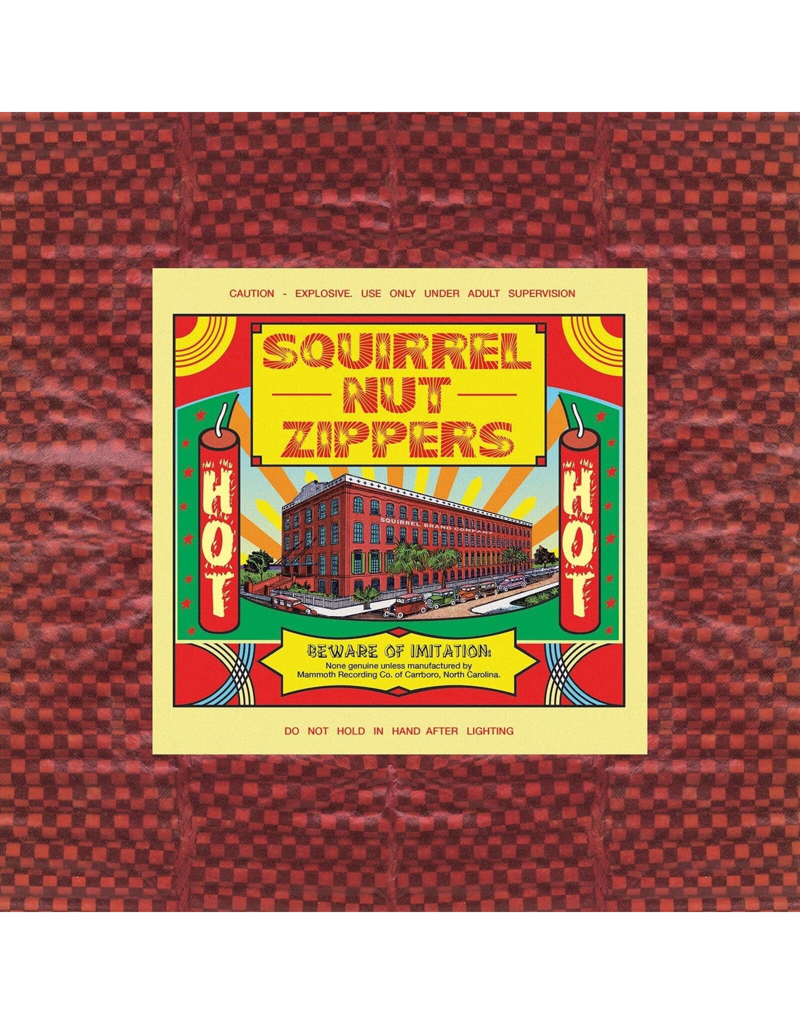 Squirrel Nut Zippers - Hot (20th Anniversary)