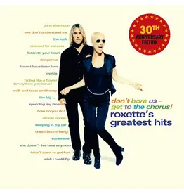 Roxette - Don't Bore Us - Get To The Chorus! (Greatest Hits)