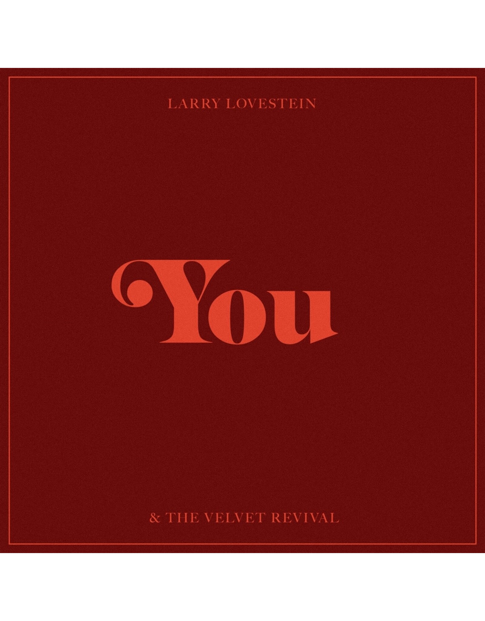 Larry Lovestein & The Velvet Revival - You (10" Vinyl]