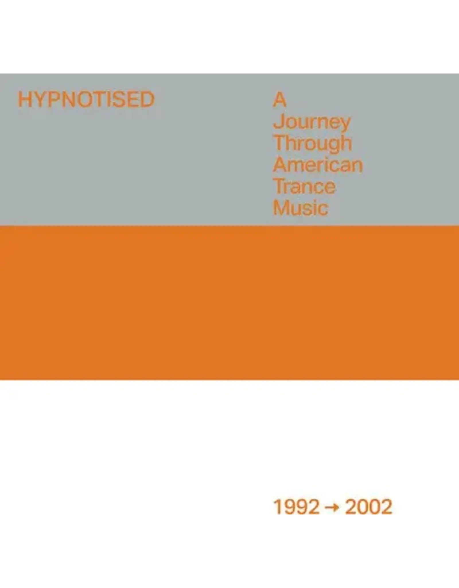 Various - Hypnotised:  A Journey Through American Trance Music (3LP)
