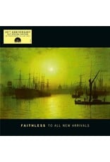 Faithless - To All New Arrivals (Record Store Day) [Yellow Vinyl]