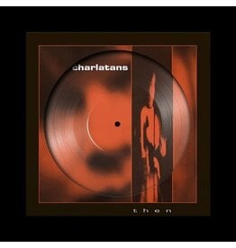 Charlatans - Then (Record Store Day) [Picture Disc Vinyl]