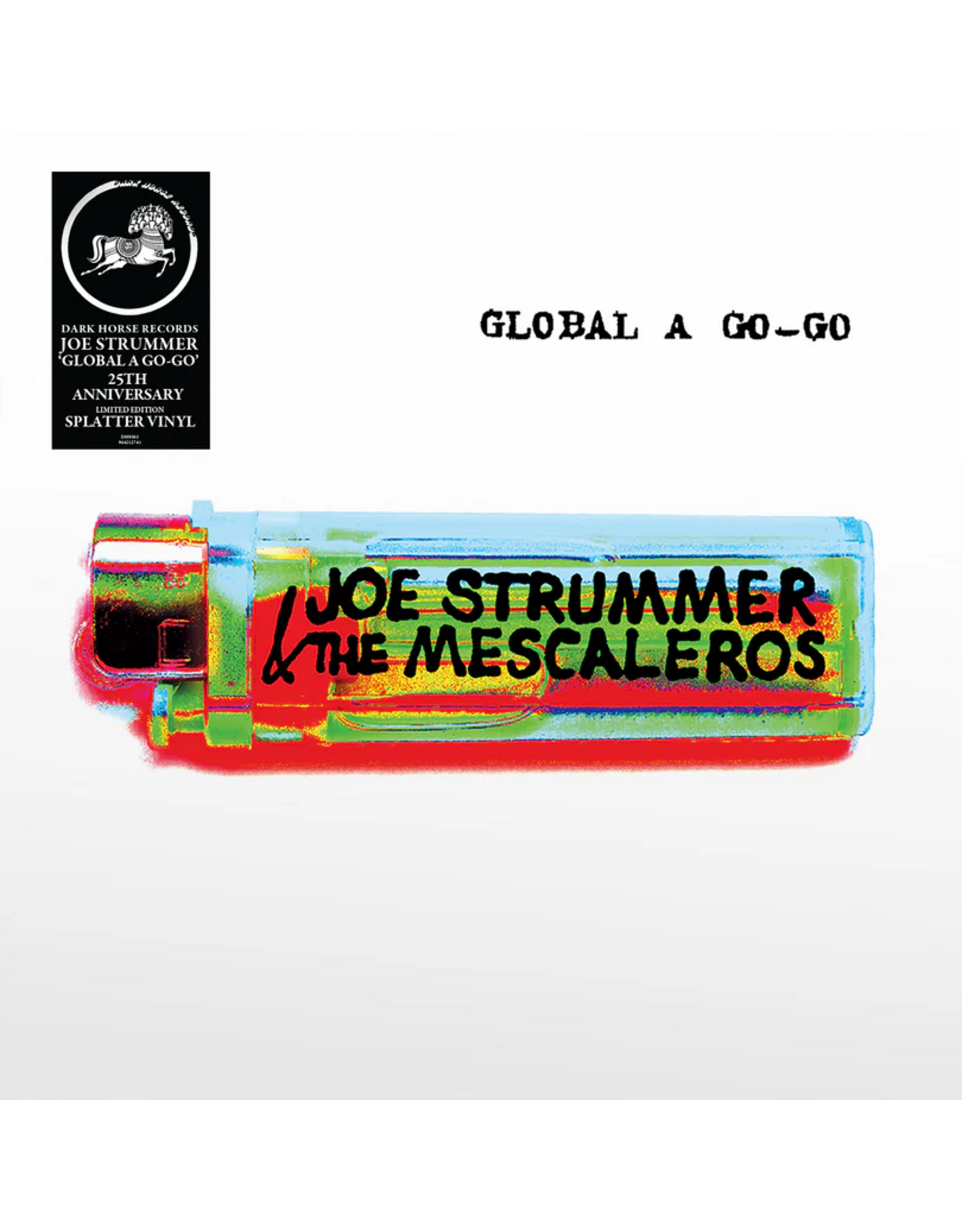 Joe Strummer & The Mescaleros - Global A Go-Go (Record Store Day) [Splatter Vinyl]