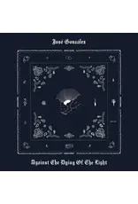 José Gonzalez - Against The Dying Of The Light (Exclusive White Vinyl)