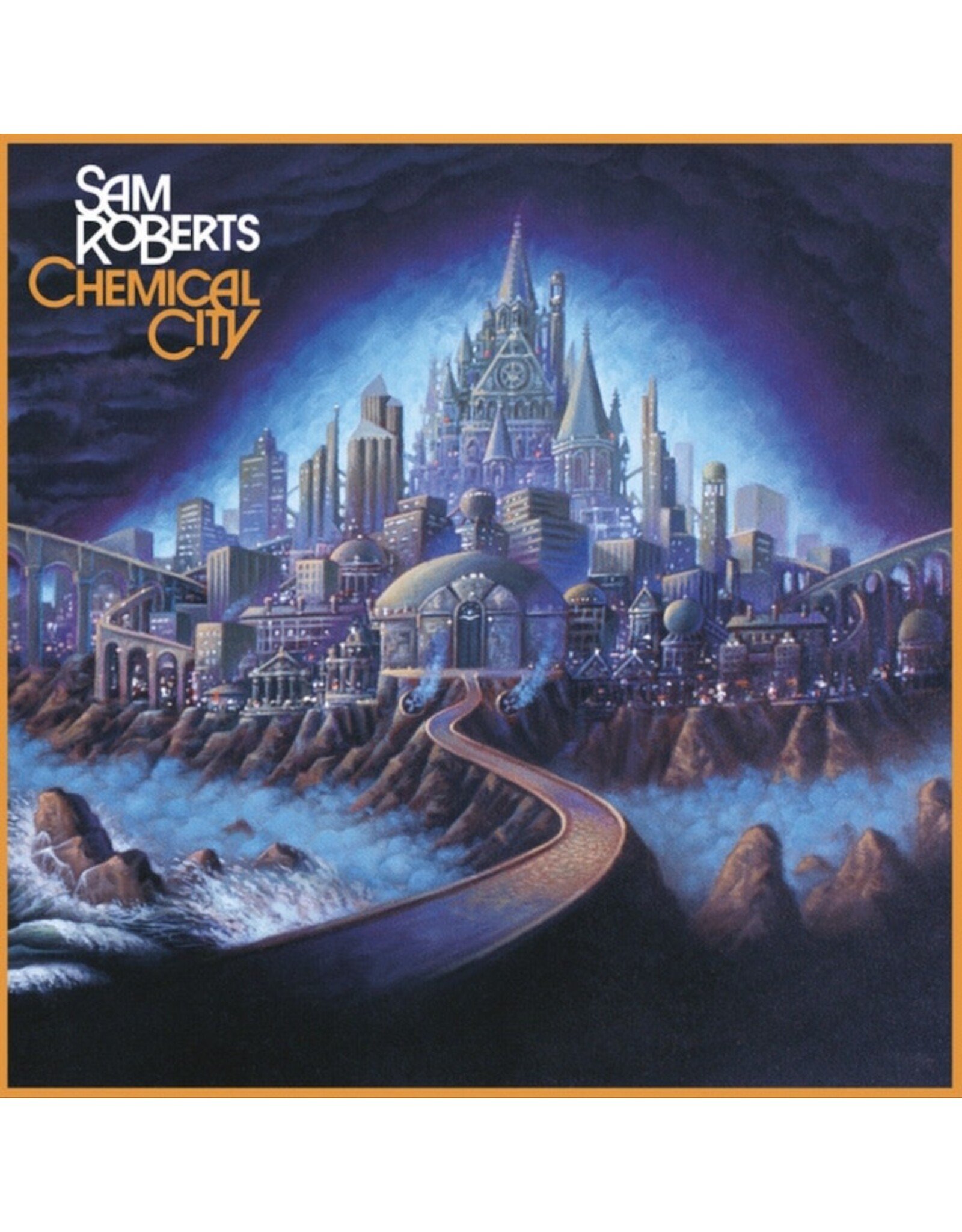 Sam Roberts Band - Chemical City (20th Anniversary)