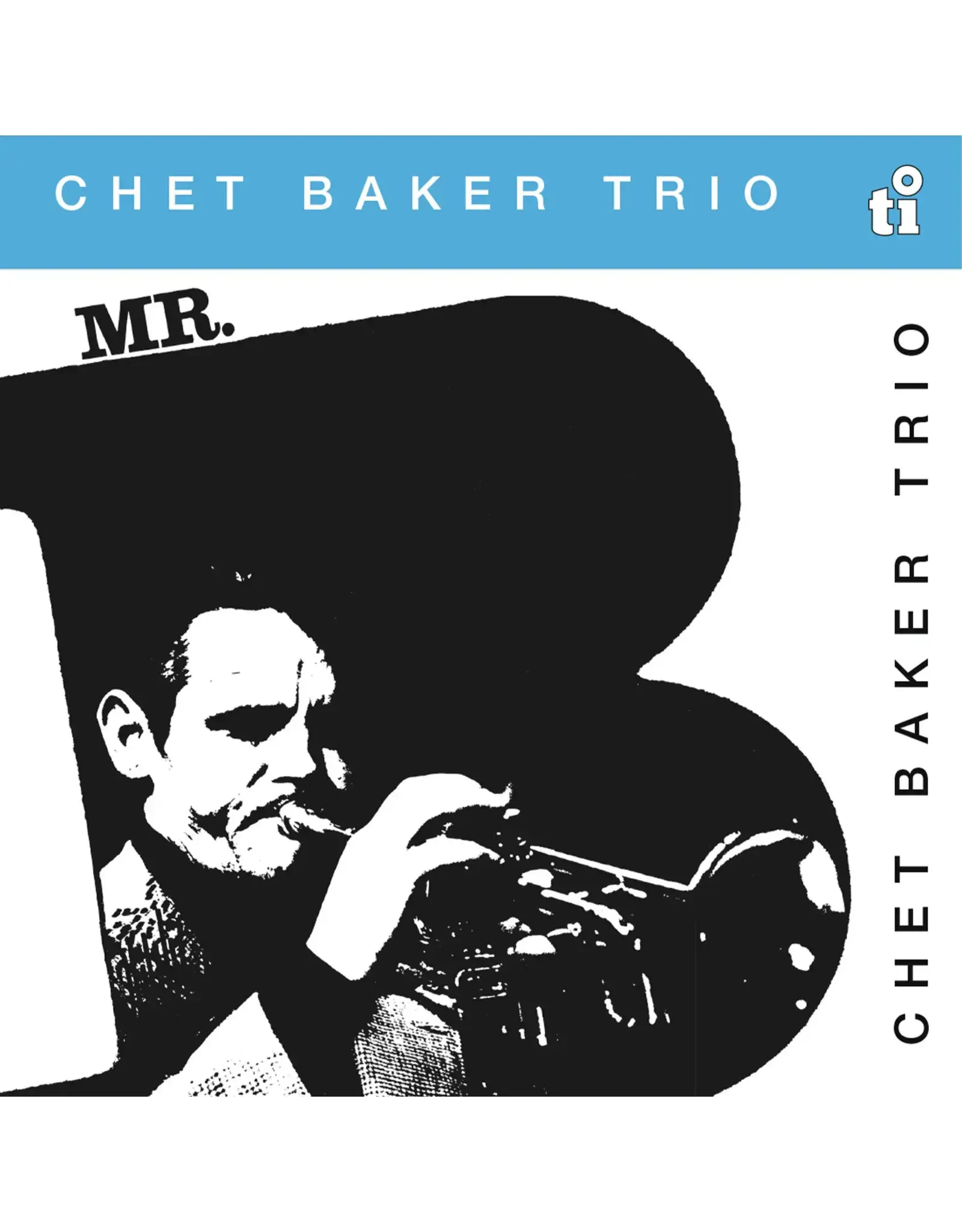 Chet Baker Trio - Mr. B (Music On Vinyl) [Silver Vinyl]