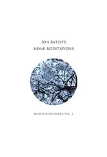 Jon Batiste - Monk Meditations: Batiste Piano Series Vol. 3