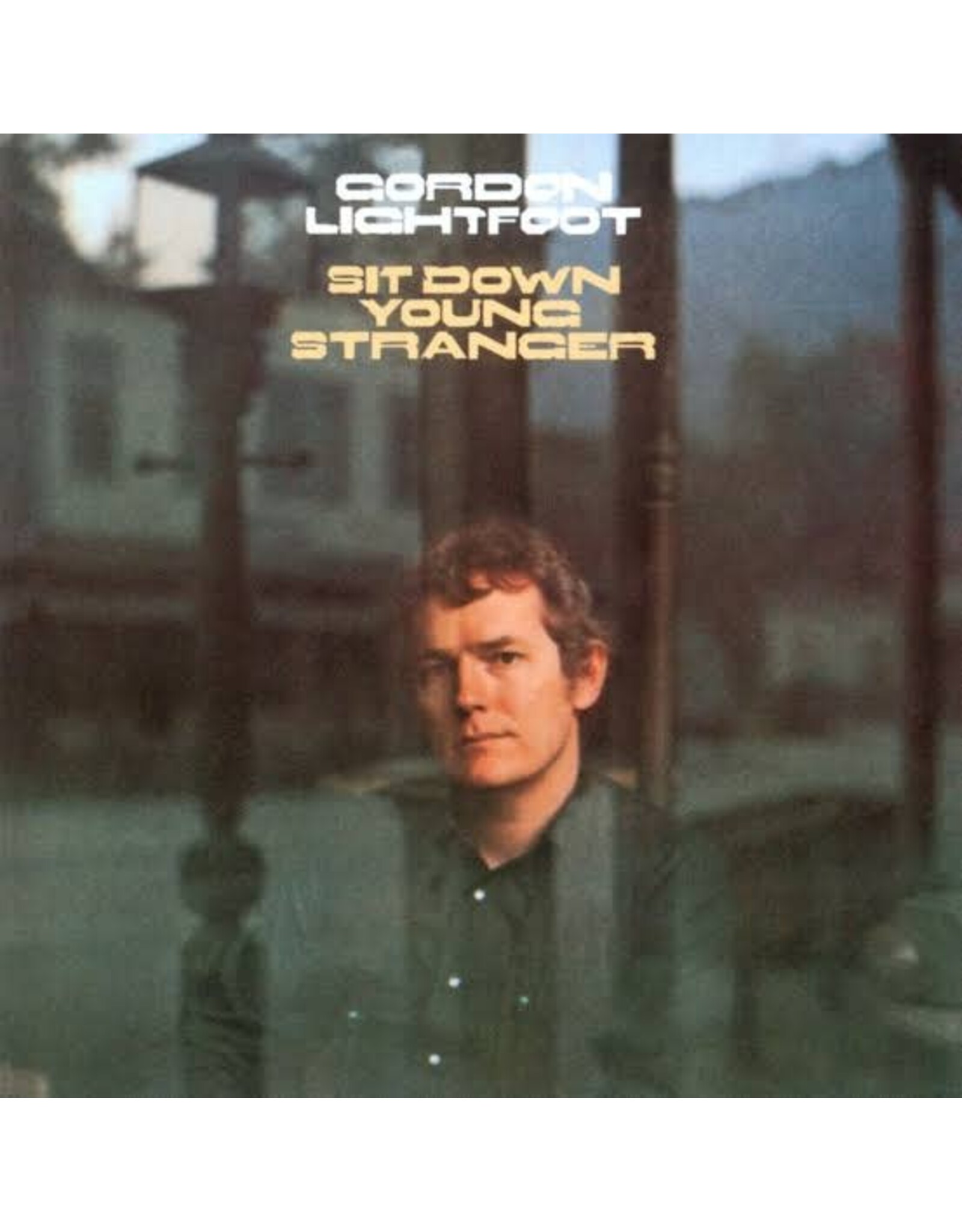Gordon Lightfoot - Sit Down Young Stranger (2013 Remaster)