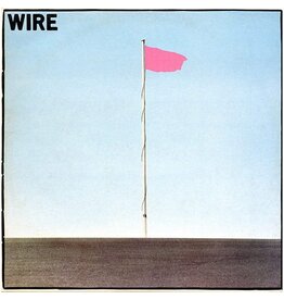 Wire - Pink Flag (2018 Remaster)