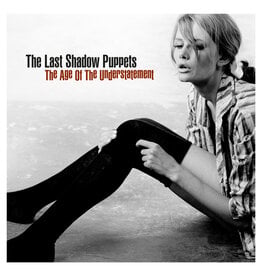 Last Shadow Puppets - The Age of the Understatement