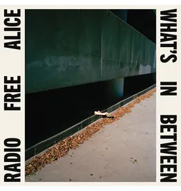Radio Free Alice - What's In Between (Exclusive Cream Vinyl + Signed Insert)