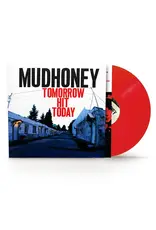 Mudhoney - Tomorrow Hit Today (Rocktober 2026) [Red Vinyl]