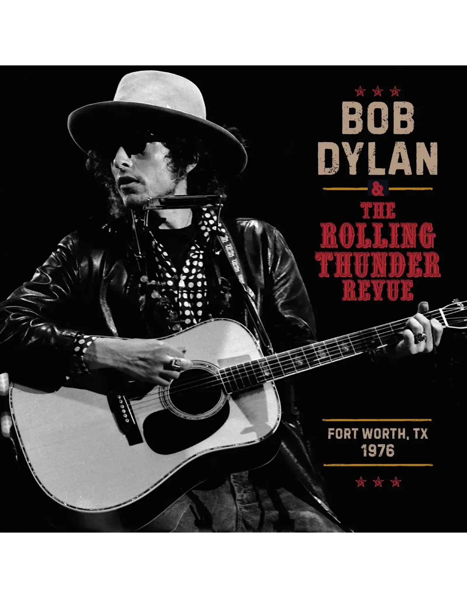 Bob Dylan - The Rolling Thunder Revue (Fort Worth, Texas 1976)