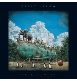 Sheryl Crow - Pick You Up (Exclusive Galaxy Blue Vinyl)