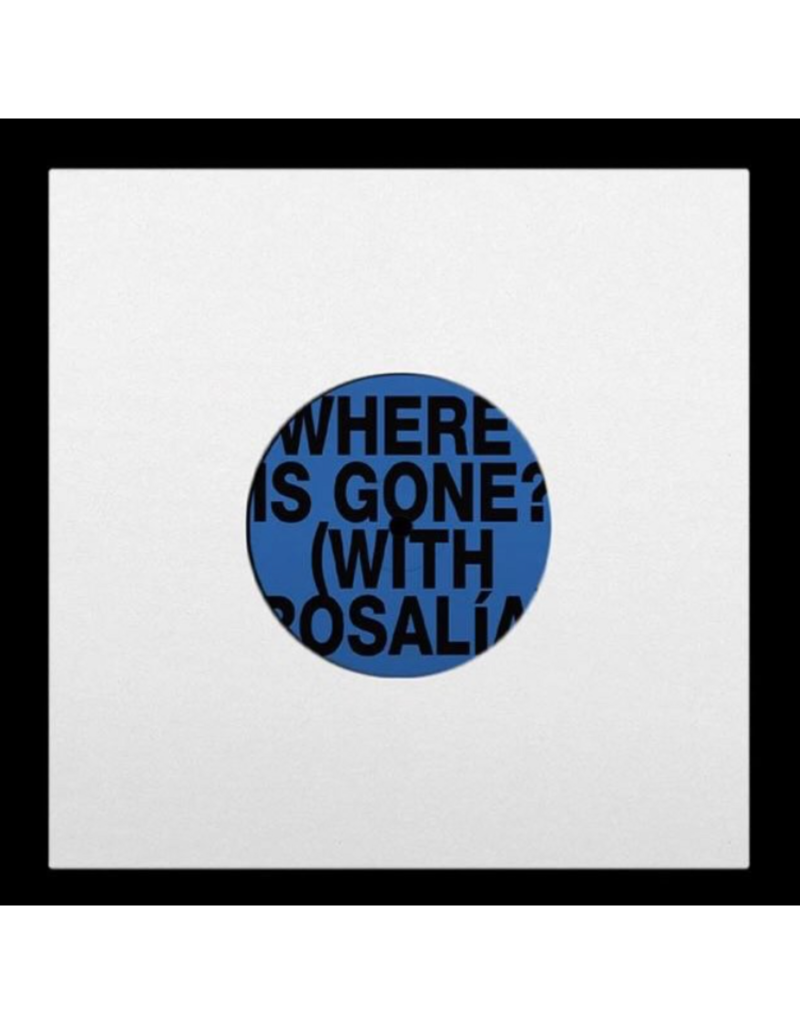 Fontaines D.C. / Rosalía - Where Is Gone (Exclusive 7" Vinyl)