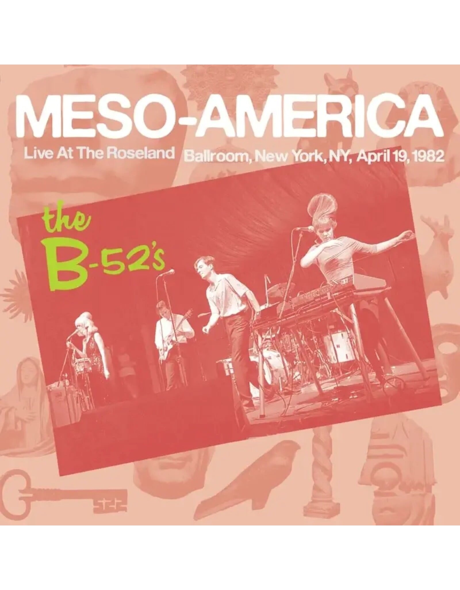 The B-52s - Meso-Americans Live 1982 (RSD Black Friday) [Third Pyramid Pink Vinyl]
