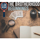 Clue Solvers . CLU Clue Solvers: the Brotherhood: Beginnings