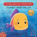Chooseco . CCO Journey Under the Sea