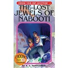 Chooseco . CCO The Lost Jewels of Nabooti