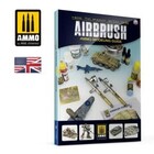 Ammo of MIG . MGA AMMO Modeling Guide – How to Paint with the Airbrush (English)