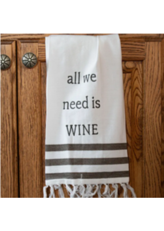 All We Need is Wine Embroidered Tea Towel
