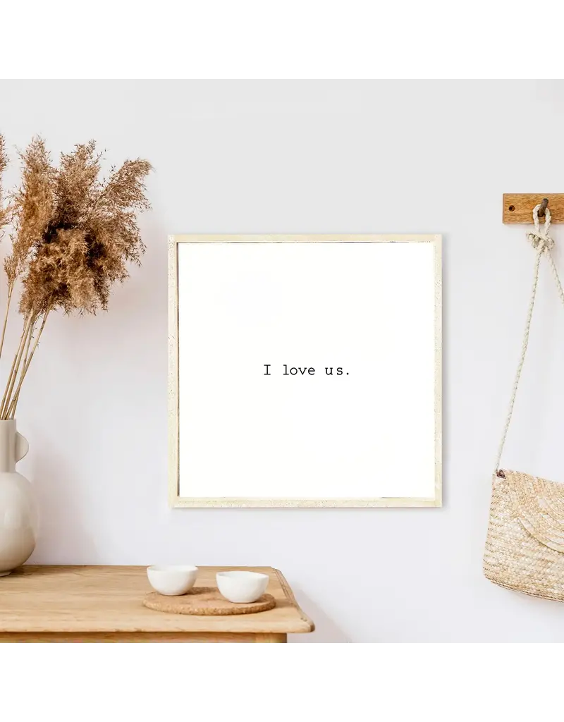 I Love Us Wood Sign Natural | 13"