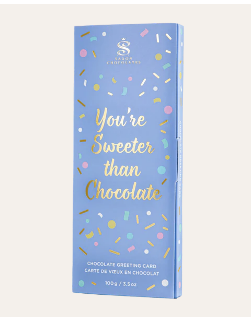 Saxon Chocolates "You're Sweeter Than Chocolate" Milk Chocolate Toffee Bar Greeting Card