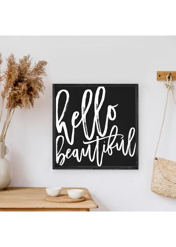Hello Beautiful Wood Framed Sign 13"