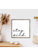 Stay Wild Sign | 13x13 Espresso Wood Frame