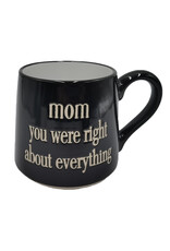 Koppers Home Mom You Were Right Mug