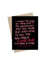 Little May Papery Any Excuse Valentine's Card Greeting Card by Little May Papery