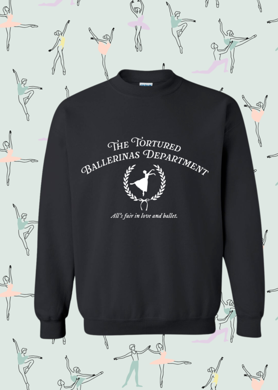 Attitude The Tortured Ballerinas Department Sweatshirt - PREORDER