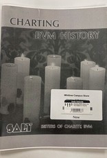 Charting BVM History by The Sisters of Charity