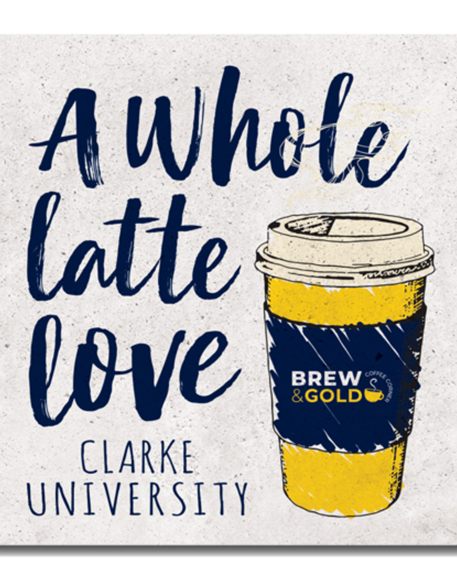 A Whole Latte Love Sandstone Coaster 4"x4"