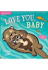 Indestructibles Book: Love You, Baby Indestructibles Book: Love You, Baby