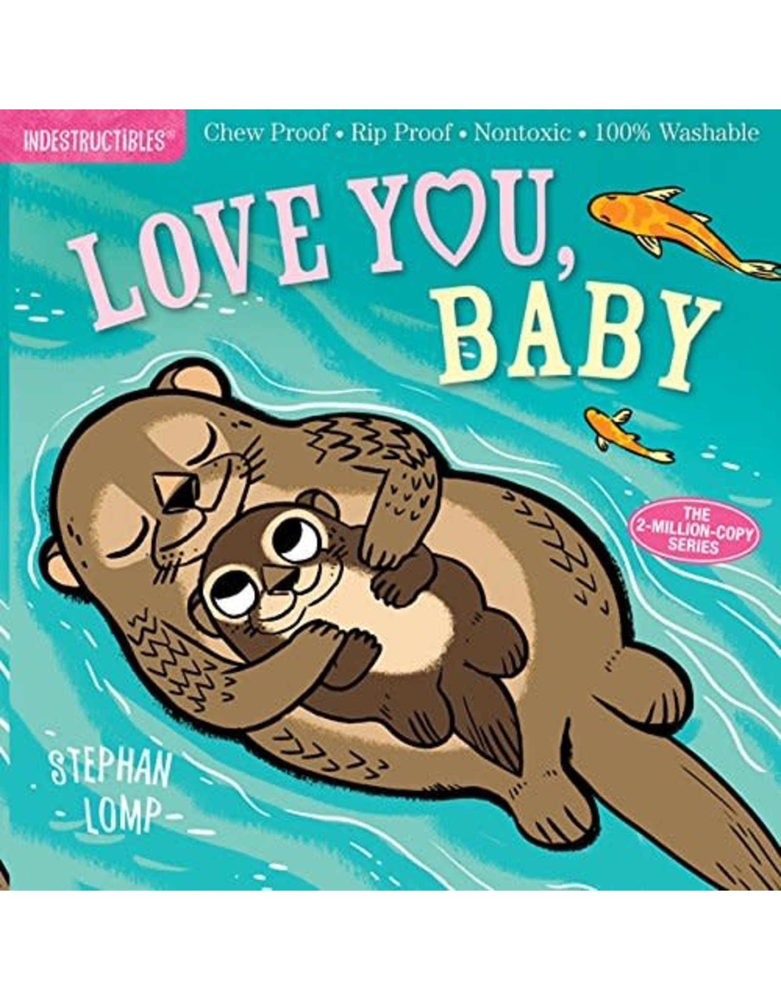 Indestructibles Book: Love You, Baby