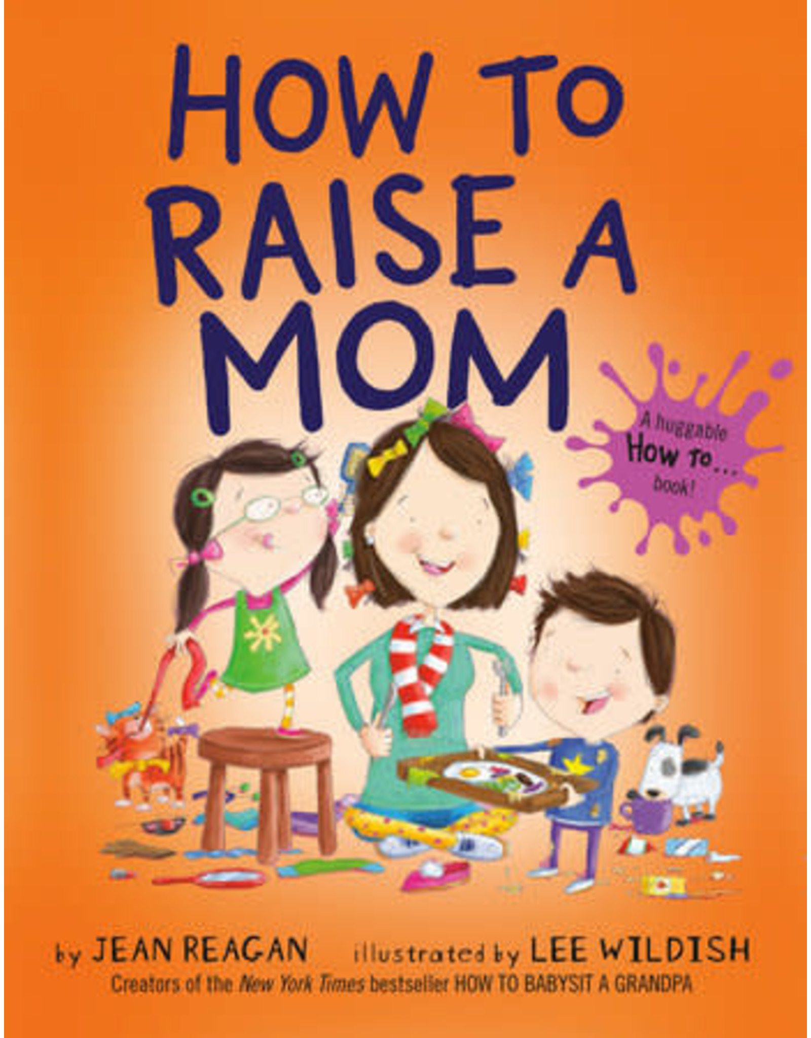 How to Raise a Mom