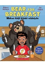 Scholastic Bear For Breakfast/Makwa kidji kijebià wìsinyàn