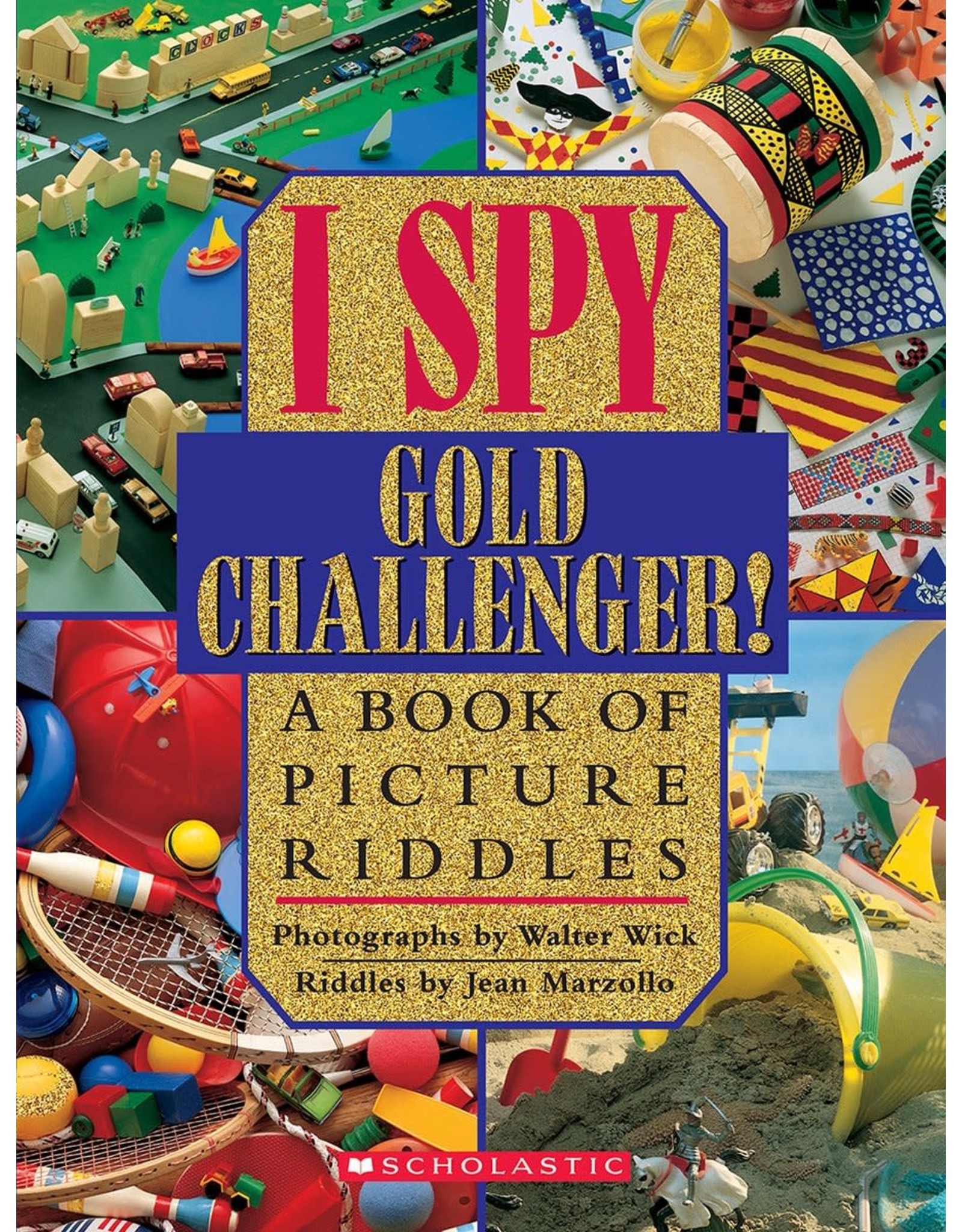 Scholastic I Spy Gold Challenger: A Book of Picture Riddles